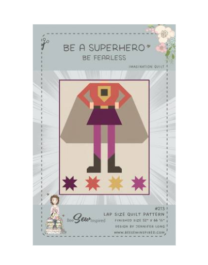 Be A Superhero - Be Fearless - Quilt Pattern